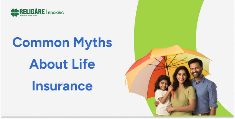 Common Myths About Life Insurance That Indian Buyers Should Know