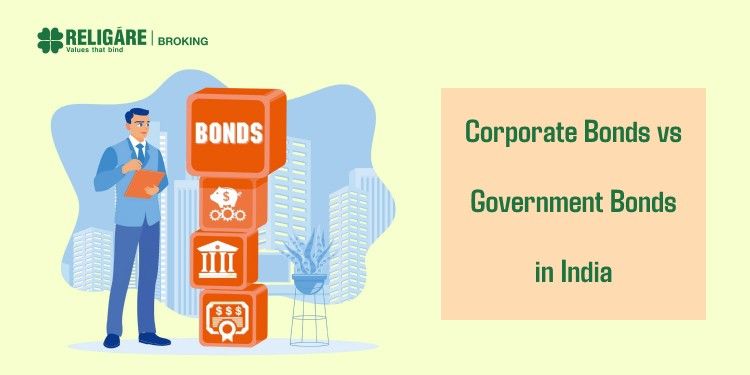 Corporate Bonds vs Government Bonds in India: Key Differences Explained