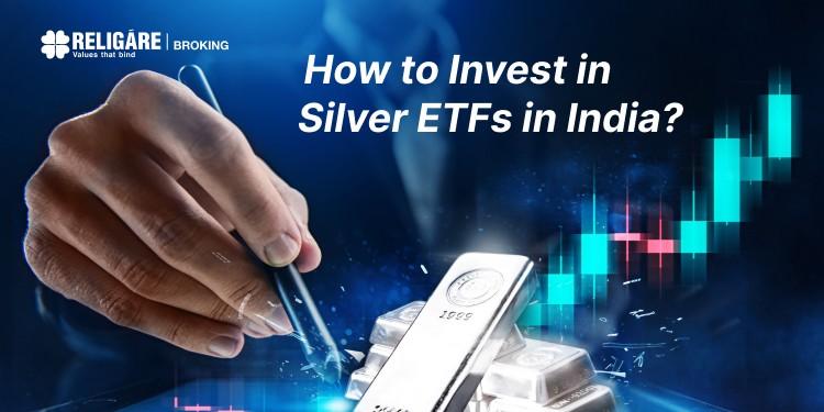How to Invest in Silver ETFs in India?