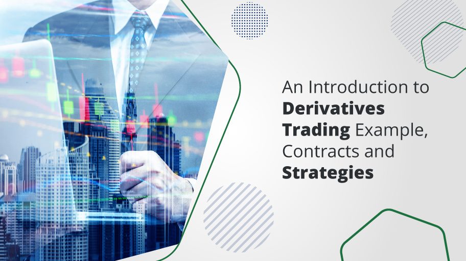 what-are-derivatives-and-its-strategies what-are-derivatives-and-its-strategies
